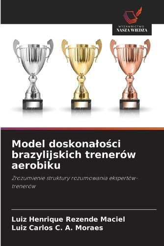 Cover image for Model doskonalości brazylijskich trenerow aerobiku