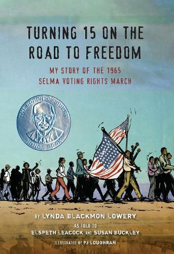 Cover image for Turning 15 on the Road to Freedom: My Story of the 1965 Selma Voting Rights March