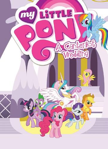 Cover image for My Little Pony: A Canterlot Wedding