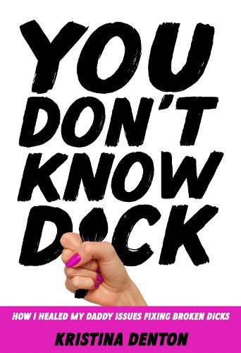 Cover image for You Don't Know Dick