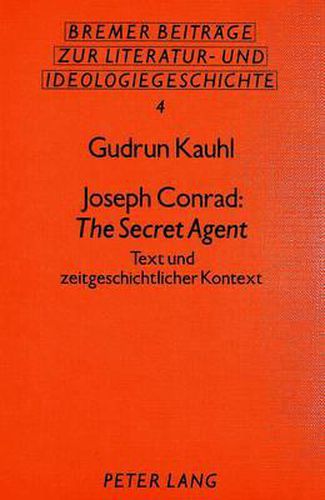 Cover image for Joseph Conrad: The Secret Agent: Text Und Zeitgeschichtlicher Kontext