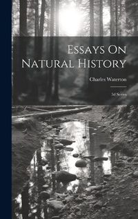 Cover image for Essays On Natural History