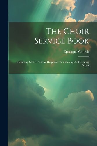 Cover image for The Choir Service Book