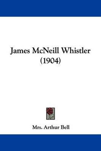 Cover image for James McNeill Whistler (1904)