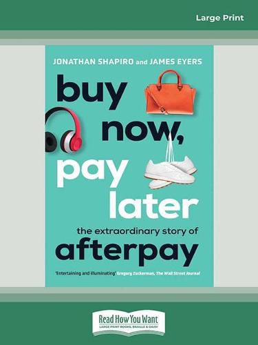 Buy Now, Pay Later: The extraordinary story of Afterpay