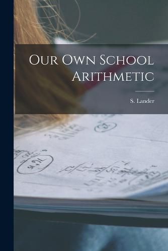 Cover image for Our own School Arithmetic