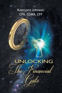 Cover image for Unlocking the Financial Gate