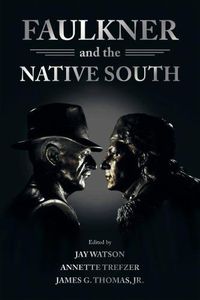 Cover image for Faulkner and the Native South