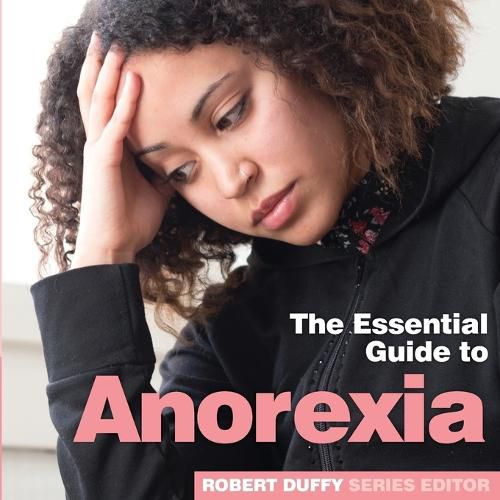 Cover image for Anorexia: The Essential Guide to