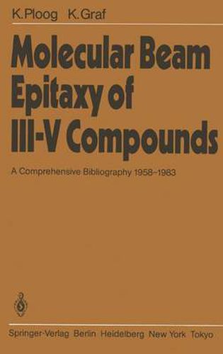 Cover image for Molecular Beam Epitaxy of III-V Compounds: A Comprehensive Bibliography 1958-1983