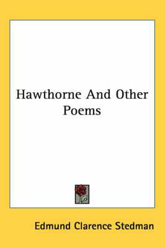 Cover image for Hawthorne and Other Poems