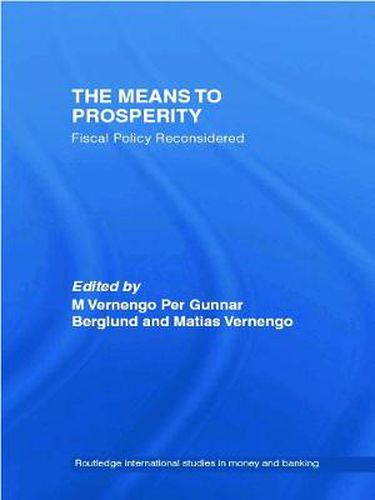 Cover image for The Means to Prosperity: Fiscal Policy Reconsidered