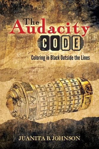 Cover image for The Audacity Code: Coloring in Black Outside the Lines