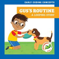 Cover image for Gus's Routine: A Looping Story