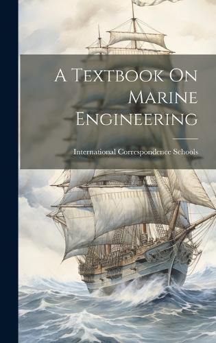 Cover image for A Textbook On Marine Engineering