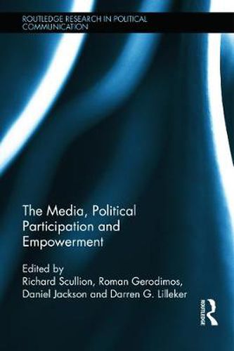 Cover image for The Media, Political Participation and Empowerment