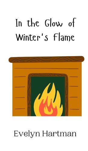 Cover image for In the Glow of Winter's Flame