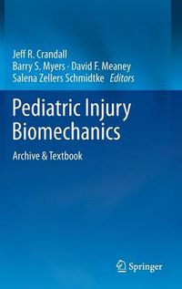 Cover image for Pediatric Injury Biomechanics: Archive & Textbook