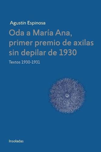 Cover image for Oda a Maria Ana, primer premio de axilas sin depilar de 1930