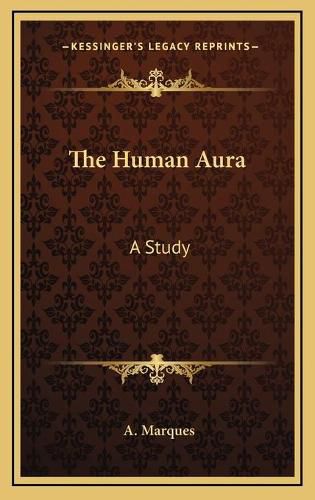 Cover image for The Human Aura: A Study