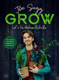 Cover image for Grow: How nature can restore balance in a busy world