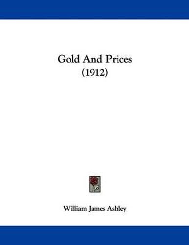 Gold and Prices (1912)