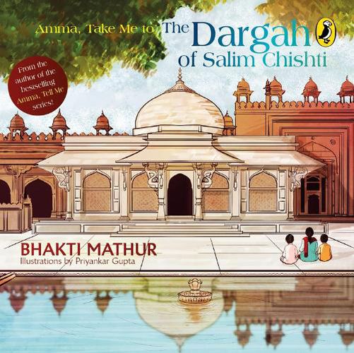 Cover image for Amma, Take Me to the Dargah of Salim Chishti