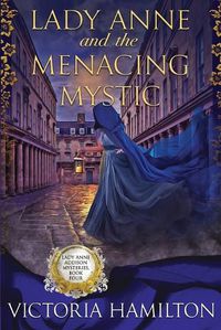 Cover image for Lady Anne and the Menacing Mystic