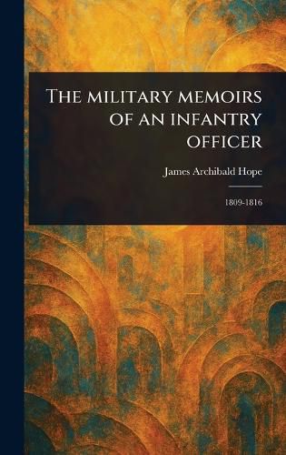 Cover image for The Military Memoirs of an Infantry Officer
