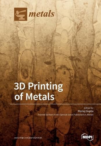 Cover image for 3D Printing of Metals