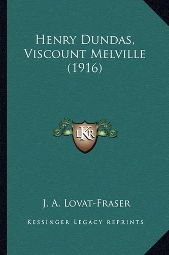 Cover image for Henry Dundas, Viscount Melville (1916) Henry Dundas, Viscount Melville (1916)