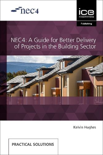 Cover image for NEC4: A Guide for Better Delivery of Projects in the Building Sector