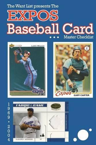 The Expos Baseball Card Master Checklist