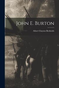 Cover image for John E. Burton