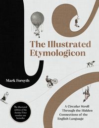 Cover image for The Illustrated Etymologicon