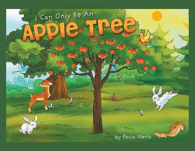 Cover image for I Can Only Be An Apple Tree