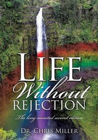 Cover image for Life Without Rejection