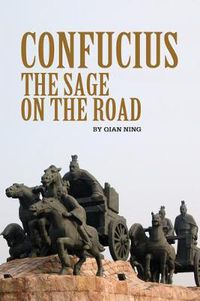 Cover image for Confucius: The Sage on the Road