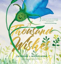 Cover image for A Thousand Wishes