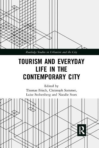 Cover image for Tourism and Everyday Life in the Contemporary City