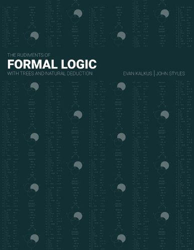 The Rudiments of Formal Logic