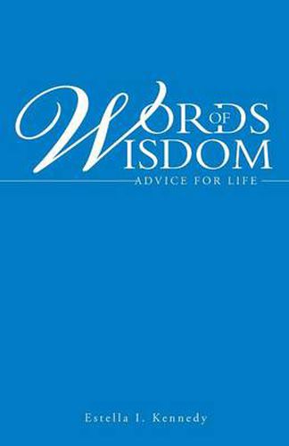 Cover image for Words of Wisdom: Advice for Life