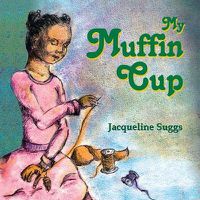 Cover image for My Muffin Cup
