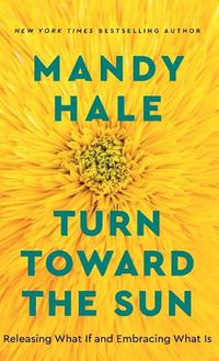 Cover image for Turn Toward the Sun