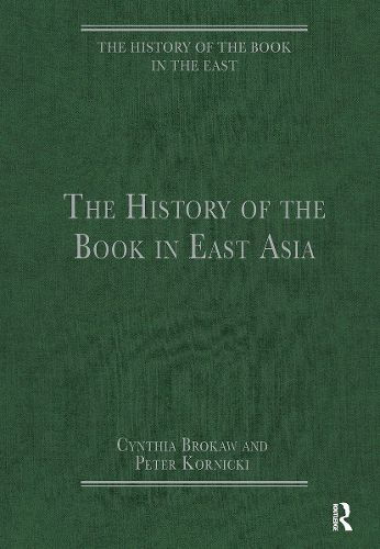 Cover image for The History of the Book in East Asia