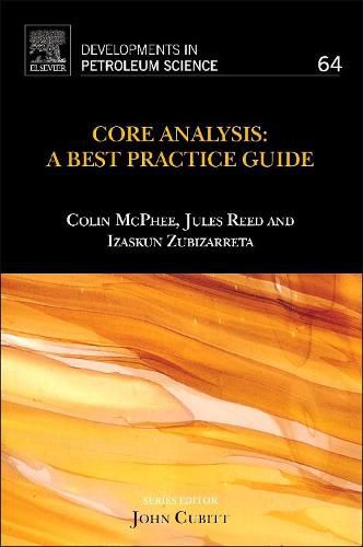 Core Analysis: A Best Practice Guide