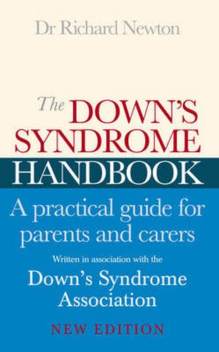 The Down's Syndrome Handbook: The Practical Handbook for Parents and Carers