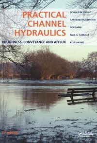 Cover image for Practical Channel Hydraulics: Roughness, Conveyance and Afflux