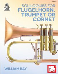 Cover image for Soliloquies for Flugelhorn, Trumpet or Cornet