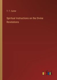 Cover image for Spiritual Instructions on the Divine Revelations